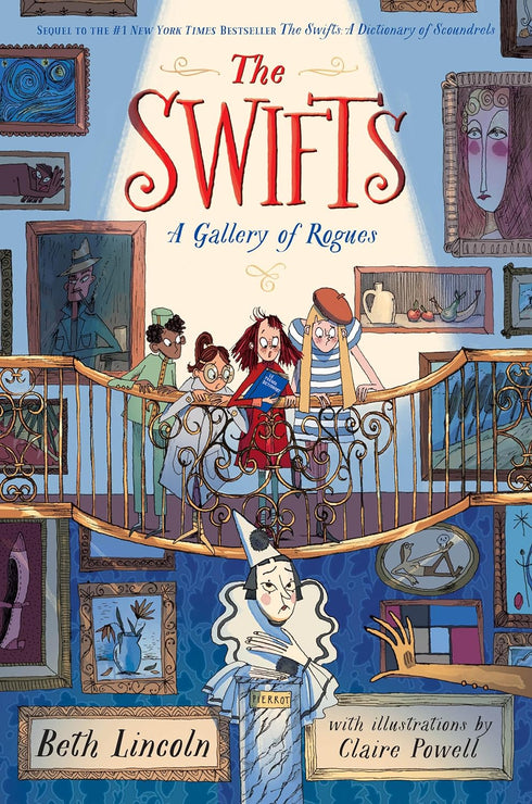 THE SWIFTS: A GALLERY OF ROGUES - LINCOLN. BETH ; POWELL. CLAIRE